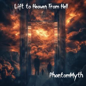 Lift to Heaven From Hell