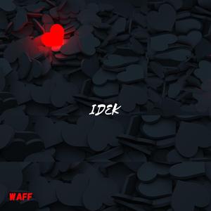 IDEK