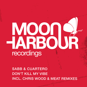 Don't Kill My Vibe (Chris Wood & Meat Remix)