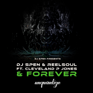 & Forever (DJ Spen & Reelsoul Original Mix)
