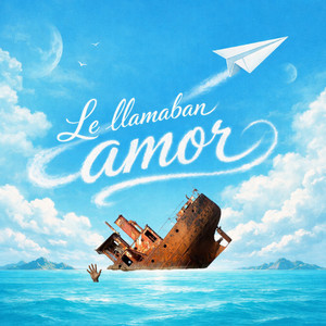 LE LLAMABAN AMOR