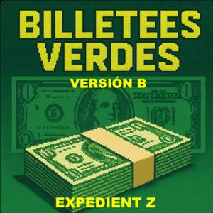 Billetes Verdes Versión B
