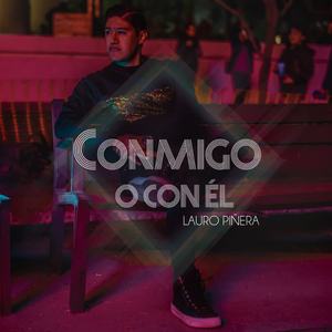 Conmigo o Con Él
