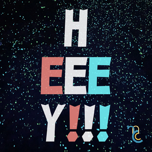 HEEEY!!!