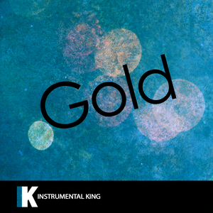 Gold (In the Style of Kiiara) [Karaoke Version]
