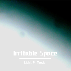 暴躁空间 Irritable Space