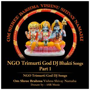 जय गणेश विघ्नहर्ता Dj Bhakti Song | Jai Ganesh New Dj Song | NGO Trimurti God Dj Bhakti Songs Part-1 | ASR Music1 | Om Shree Barhma Vishnu Shivay Namah | SOBVSN NGO