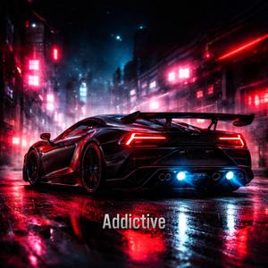 Addictive (Night Drive)