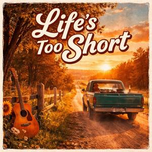 Life´s too short