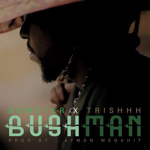 BUSHMAN (feat. Trishhh)