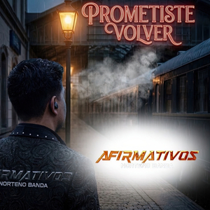 Prometiste Volver