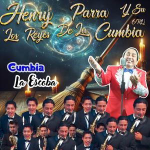 LA ESCOBA (feat. Orquesta los Reyes de la Cumbia)