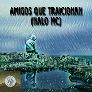 Amigos Que Traicionan