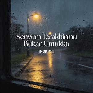 Senyum Terakhirmu Bukan Untukku