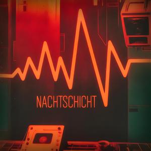 NACHTSCHICHT