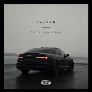 Falcon - Move You Body