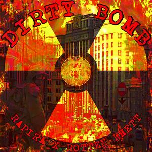 DIRTY BOMB