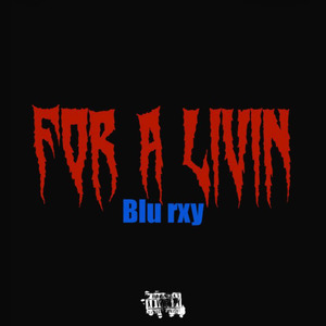 For A Livin