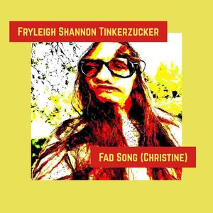 Fad Song (Christine)