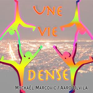 Une vie dense