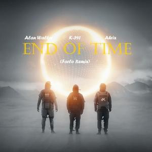 Alan Walker-End of Time（Farlo remix）