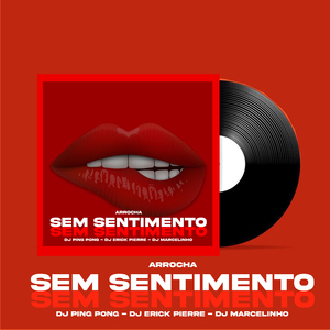 Arrocha Sem Sentimento