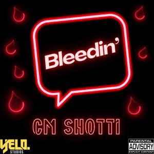 Bleedin'