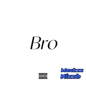 Bro（prod.by Adelso)