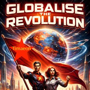 Globalise the Revolution