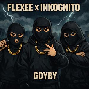 GDYBY (feat. FLEXEE)