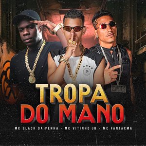 Tropa do Mano