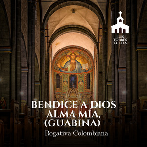 Bendice a Dios Alma Mía (Guabina)