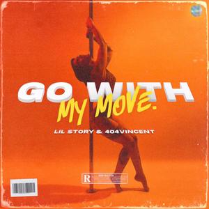 Go With My Move