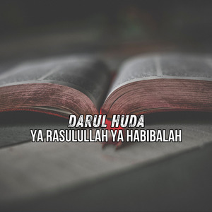 Ya Rasulullah Ya Habiballah