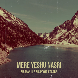 Mere Yeshu Nasri