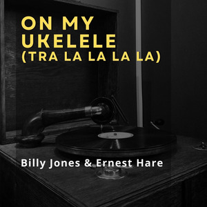 On My Ukelele (Tra La La La La)