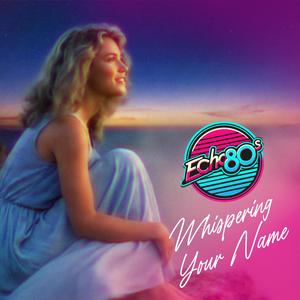 Whispering Your Name