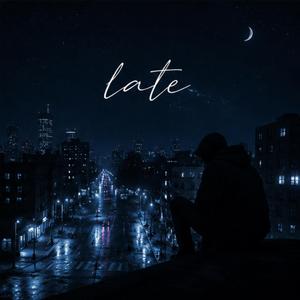 Late