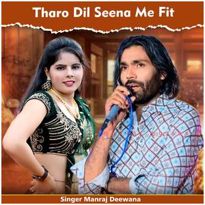 Tharo Dil Seena Me Fit