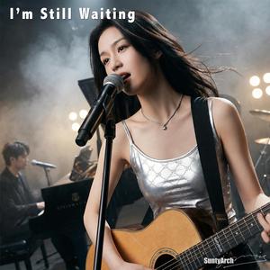 I’m Still Waiting