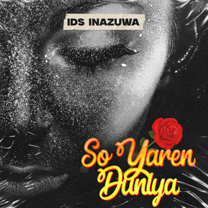 So Yaren Duniya