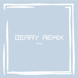 李佳隆-BERRY REMIX(Remix)