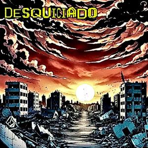 Desquiciado