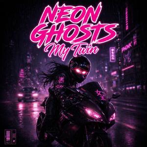 Neon Ghosts