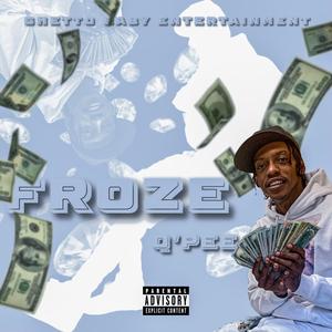 Froze