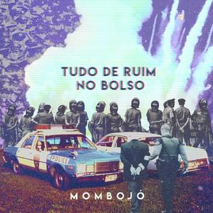 Tudo de Ruim no Bolso