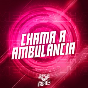 Chama a Ambulância