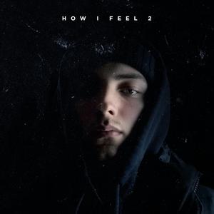 How I Feel 2