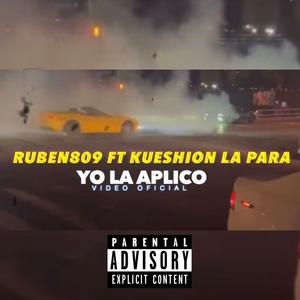 Yo La Aplico (feat. Kueshion La para)