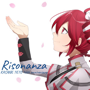 Risonanza (feat. 重音テト) [*KASANE TETO 16th Anniversary*]